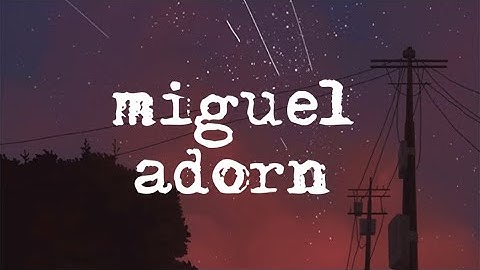 miguel - adorn ( slowed + reverb)