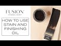 How to Use the All-in-One Stain & Finishing Oil | Fusion™ Mineral Paint How to Use the All-in-One Stain & Finishing Oil | Fusion™ Mineral Paint