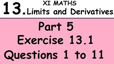 Kerala State 11th math -Chapter 13 - Limits & Derivatives -Part 5 -Exercise 13.1 - Questions 1 to 11