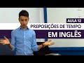 PREPOSIÇÕES DE TEMPO IN, ON, AT - AULA 12 PARA INICIANTES - PROFESSOR KENNY