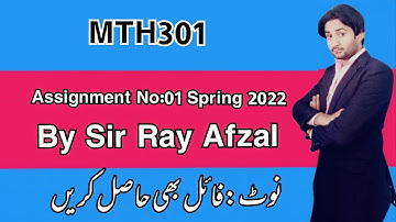 Mth301 assignment 1 2022|MTH301 Assignment 1 Spring 2022 Solution|Mth301 assignment 1 spring 2022