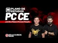 Concurso PC CE - Plano de estudos! com Prof. Érico Palazzo e Fernando Mesquita