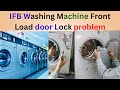 IFB washing machine front load door lock problem repair