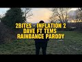 2BITES Dave Ft Tems Raindance Parody Inflation 2