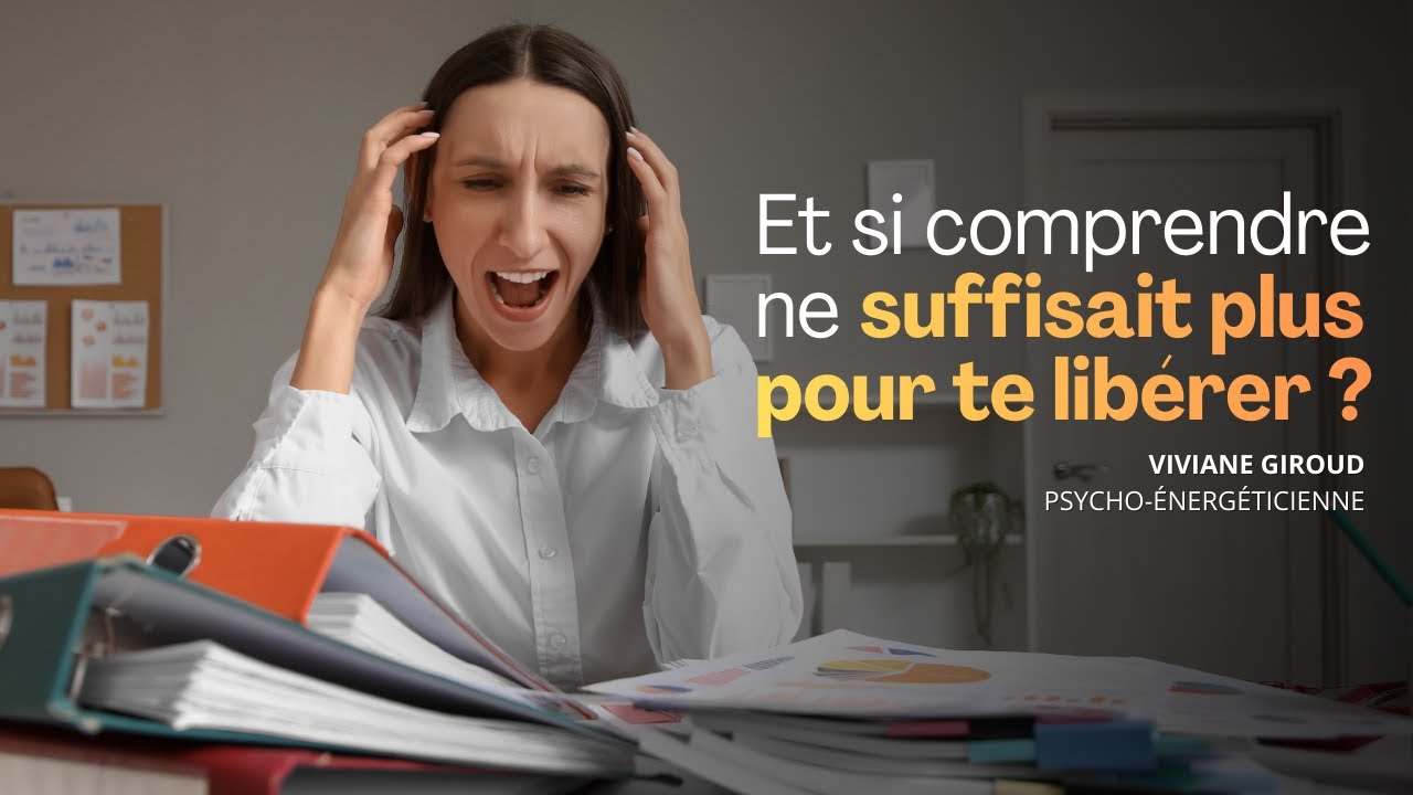 Et si comprendre ne suffisait plus pour te libérer ?