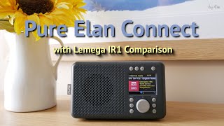 REVIEW: Pure Elan Connect Internet Radio with DAB+ and Bluetooth (with Lemega IR1 Comparison)