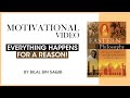 Motivational Video - Everything happens for a reason!