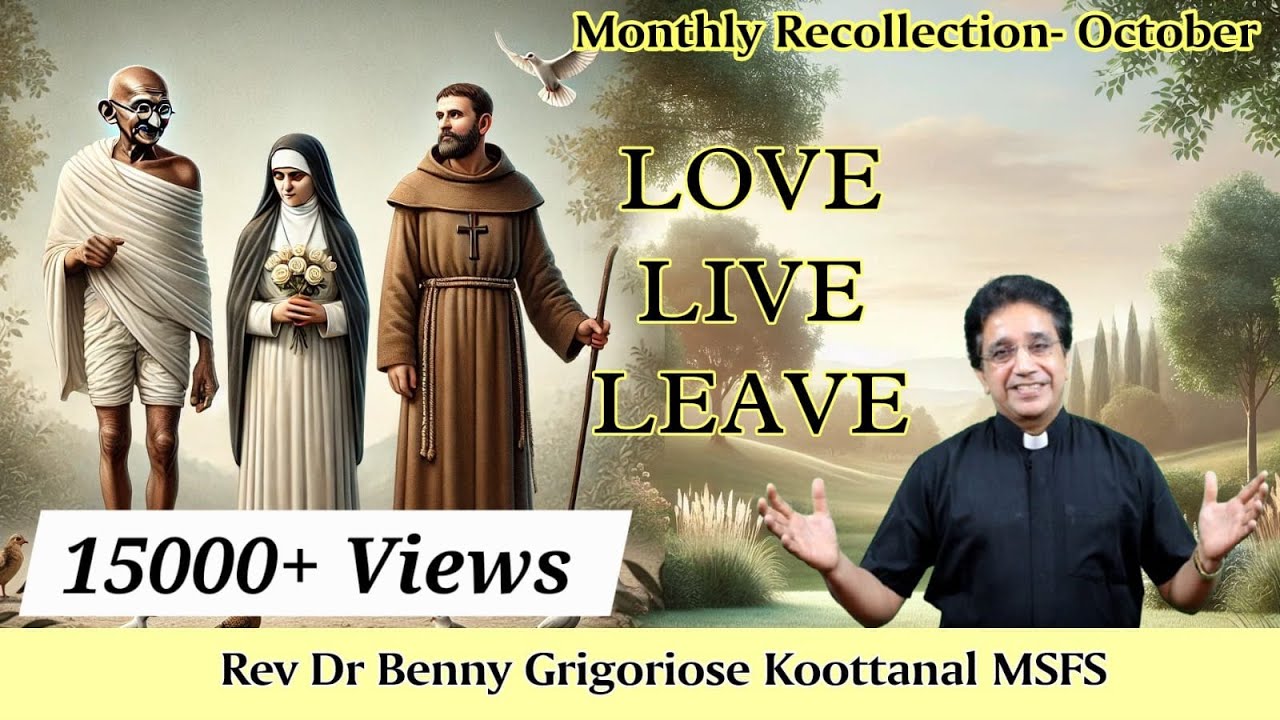 Recollection in October: LOVE, LIVE & LEAVE, by Rev Fr Benny Grigoriose Koottanal MSFS