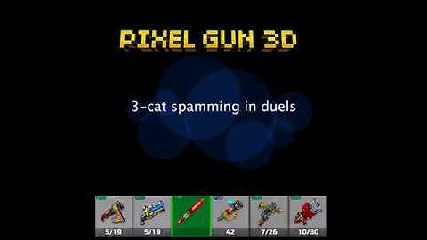 3 Cat Spamming in Duels | Pixel Gun 3D