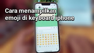Cara menampilkan emoji di keyboard iphone screenshot 5