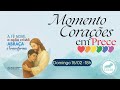 Momento Corações em Prece - Domingo 15/06 - 18h Momento Corações em Prece - Domingo 15/06 - 18h