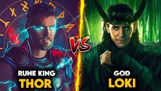 Rune King Thor Vs Mcu God Loki Who Is More Powerful Between Thor And Loki ?
