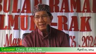 "Niyawa iban Jasad: in Baran mo bukon ikaw" | Ustz. Edris Lim