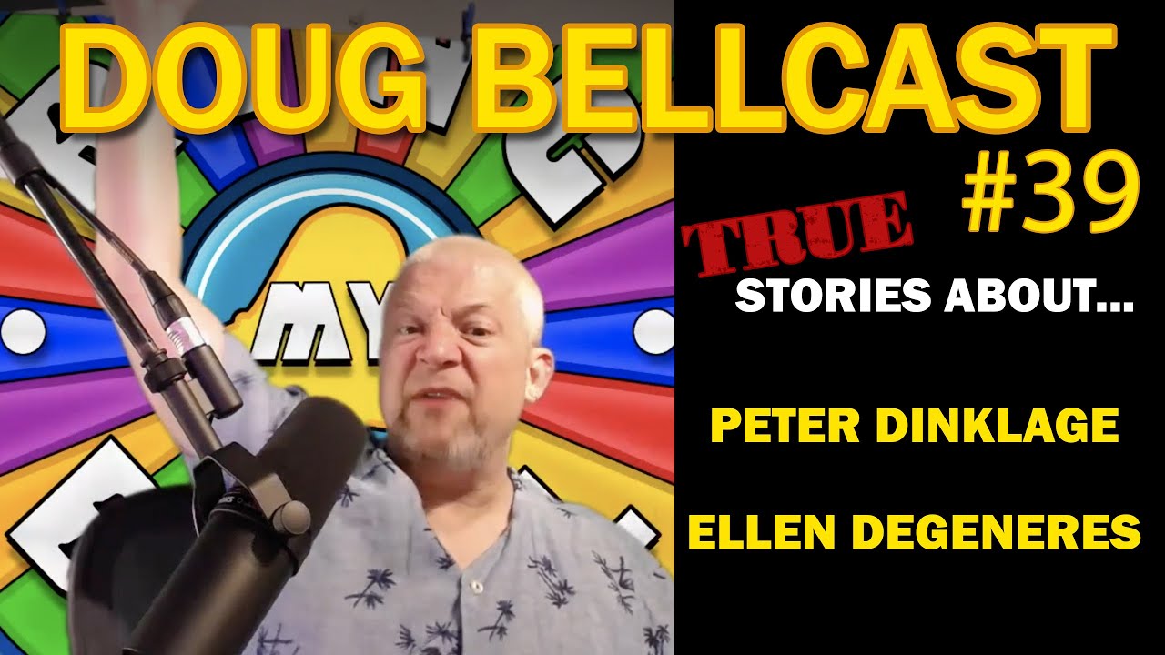 Doug Bellcast 39 - Peter Dinklage, Ellen DeGeneres