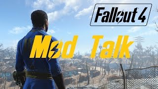 FALLOUT 4 (Let's Play) - Mod Talk and Ramble