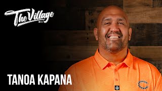 Tanoa Kapana: Three Plus, Seizing Opportunities and Staying Humble