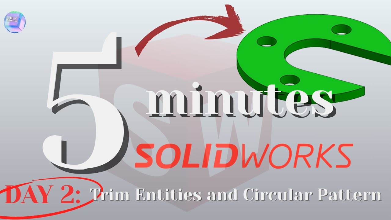5 Minutes SolidWorks: Knowing how to use Trim Entities and Circular Sketch Pattern 