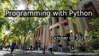 Programming with Python | Minnesota Supercomputing Institute | UMN