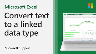 How to convert text to a linked data type in Excel | Microsoft