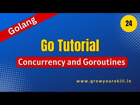 Mastering Concurrency with Goroutines! | Golang Tutorial | Grow Your Skill