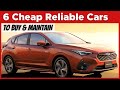 Top 6 cheapest cars to buy and maintain that are most reliable