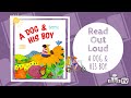 Read Out Loud with Lisa Wentzell A DOG AND HIS BOY