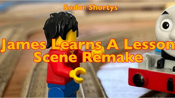 Sodor Shortys: James Learns A Lesson? Scene Remake