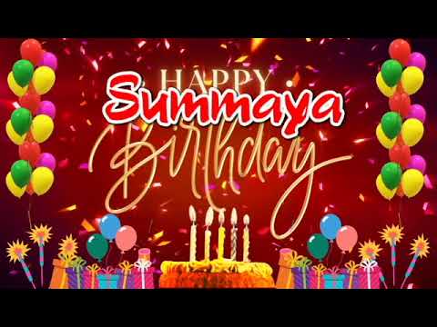 Summaya Happy Birthday Song: Ryelyn Ultimate Birthday Summaya
