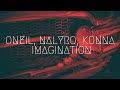 ONEIL, NALYRO &amp; Konna feat. Kaita - Imagination | Extended Remix