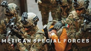 Mexican Special Forces 2021 | Fuerzas Especiales De México