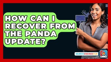 How Can I Recover From The Panda Update? - SearchEnginesHub.com