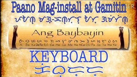 Paano Mag Install at Gamitin ang BAYBAYIN KEYBOARD? || Sir D. Tutorial