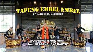 Gandrung TEMUK MISTI feat. KI AGENG JOYO KARYO - TAPENG EMBEL EMBEL ( Official Musik & Video )