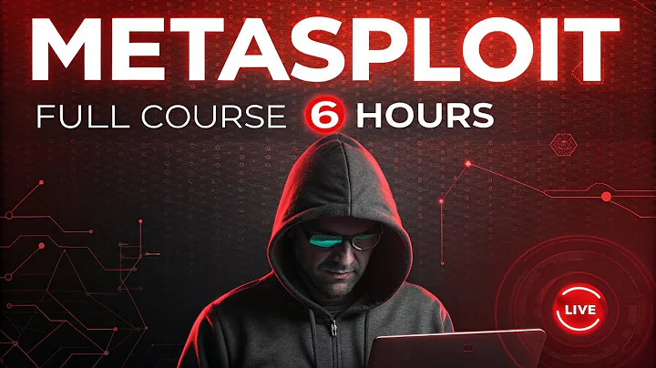 Complete Metasploit Framework (6 Hours) Full Course – Hacking & Exploitation Guide