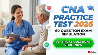 Ace Your CNA Exam: 2026 Full 60 Question Practice Simulation | Real Testing Environment