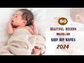 50 beautiful modern islamicmuslim baby boy names with meaning