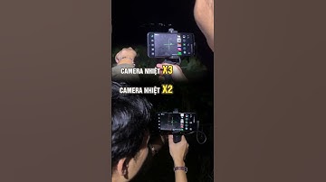 So Sánh 2 Camera Nhiệt X2 & X3 #vuaongnhom #cameranhiet #nhiet #camnhiet