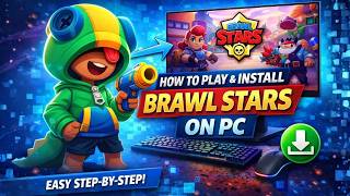 How To Play & Install Brawl Stars On PC 2026 - Tutorial
