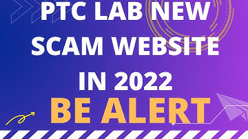 PTC Lab Real OR Scam / Be Alert From This Type Of Scam Websites In 2022/My Honest Review