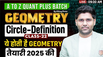 Geometry Class - 22 | Circle - Definition | A to Z Quant Plus Batch | Top Approach By Abhinay Sharma