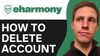 How To Delete Eharmony Account Permanetly (2025) | Full Guide