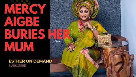 MERCY AIGBE LAYS HER MOTHER TO REST—A CELEBRATION OF LIFE, LOVE & LEGACY #mercyaigbe #celebritynews