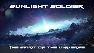 Sunlight Soldier - The Spirit of the Universe (Melodic Dubstep)