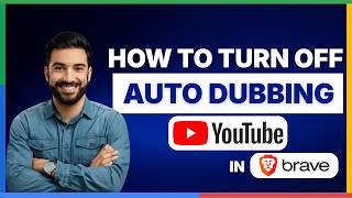 [2026 Full Guide] How to turn off auto dubbing on YouTube in Brave screenshot 3