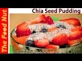 Chia seed pudding recipe  superfood pudding  the food nut