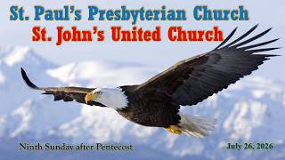 July 26, 2026 - Ninth Sunday after Pentecost - St. Paul's Presbyterian Church.