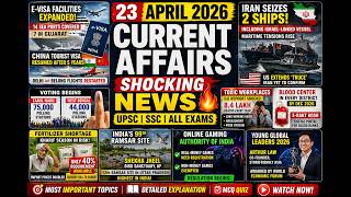 😱23 April 2026 Current Affairs News| Iran Ship Seizure, Fertilizer Crisis, Ramsar Site| UPSC SSC Exa