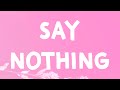 Flume - Say Nothing (Lyrics) Feat. MAY-A
