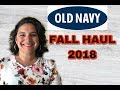 OLD NAVY HAUL- FALL 2018 OUTFITS