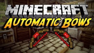 Minecraft Mod Showcase | AUTOMATIC BOWS !